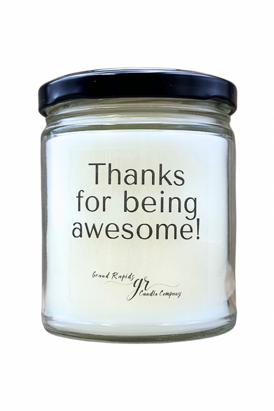 Thanks for being awesome Candle 9 oz Soy Blend Gift