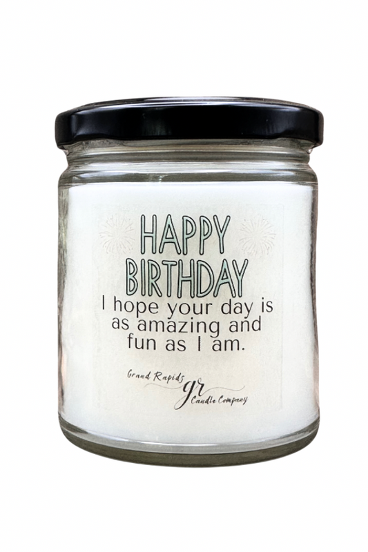 Happy Birthday. Candle Hope Your Day is As Amazing As I am. Funny 9 oz Soy Blend Gift
