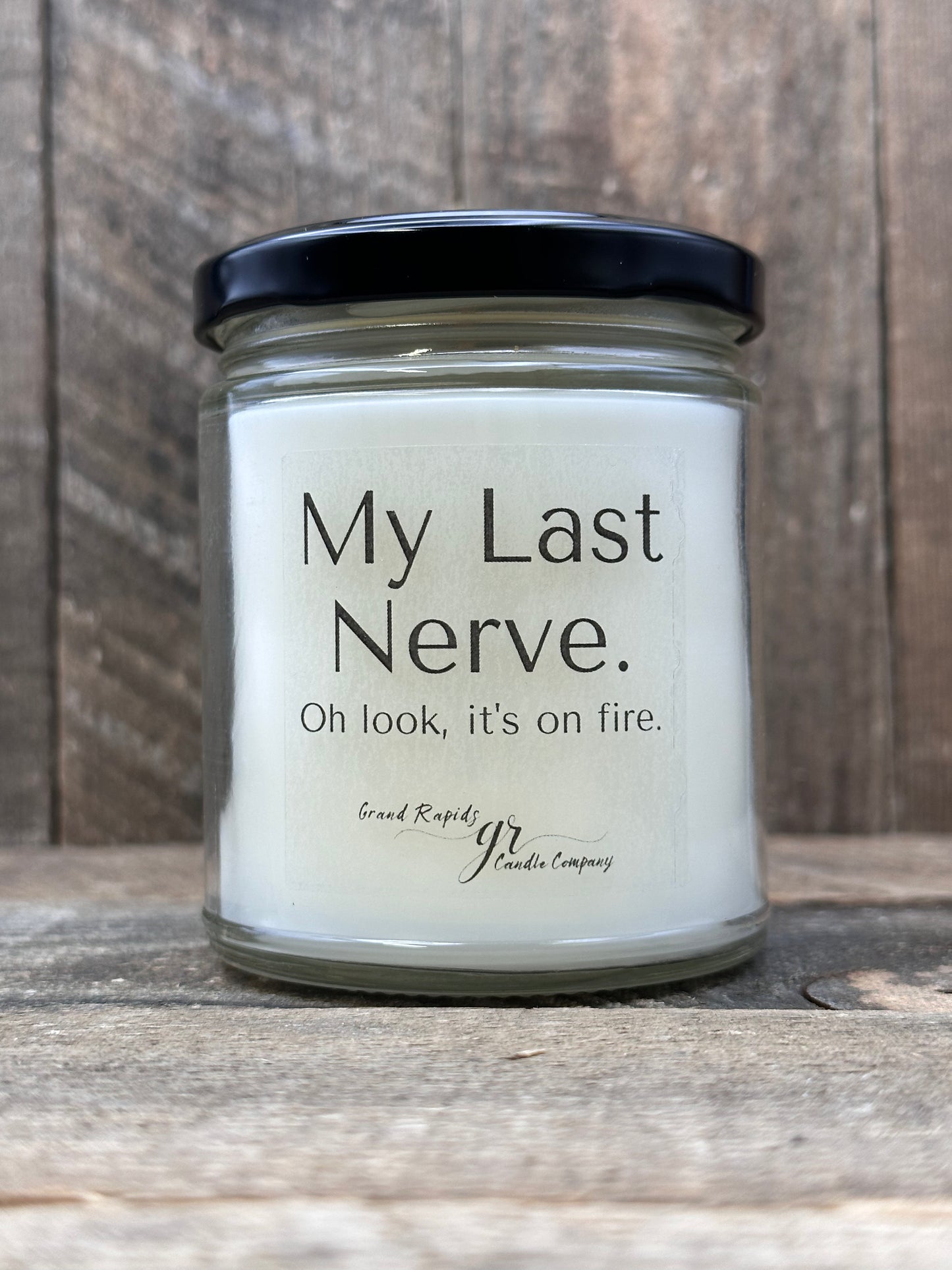 Last Nerve on fire Candle 9oz Soy Blend Funny Gift