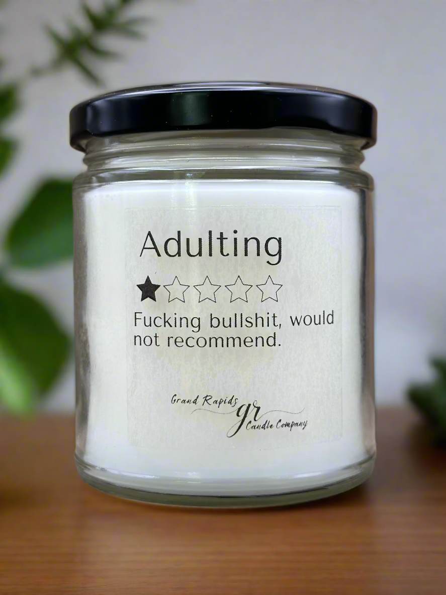 Adulting fucking bullshit. One star. 9oz Soy Blend Candle