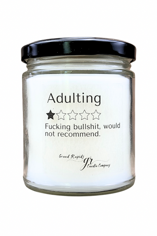 Adulting fucking bullshit. One star. 9oz Soy Blend Candle