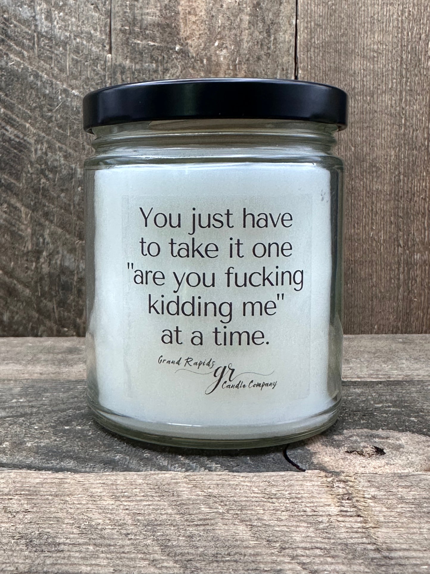 Are you fucking kidding me? 9oz Soy Blend Candle