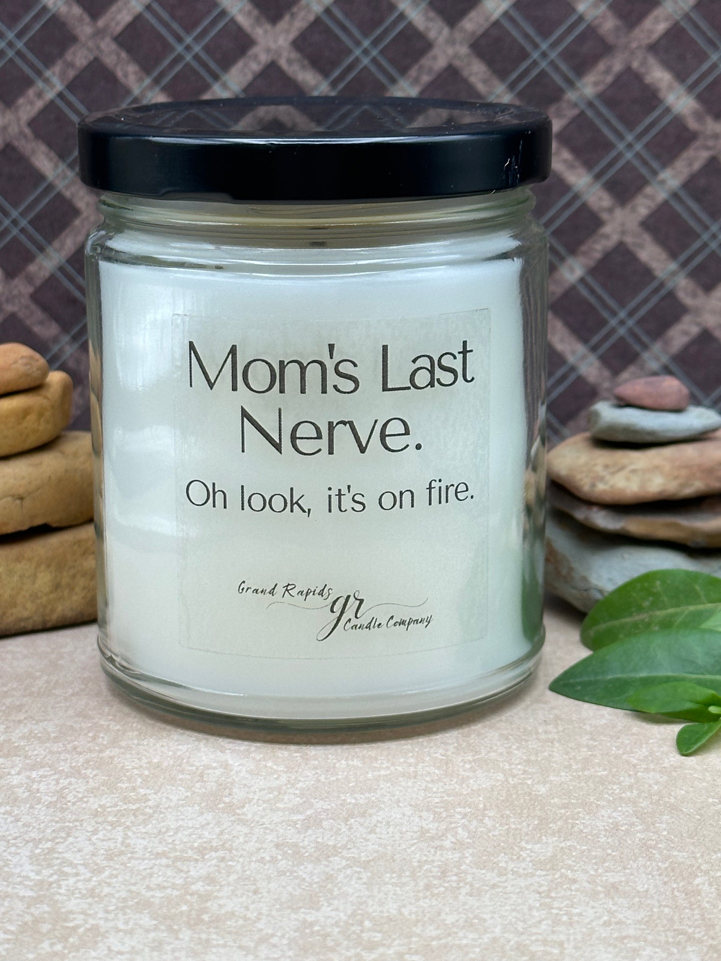 Mom's last nerve. Oh look, it's on fire. 9oz Soy Blend Candle